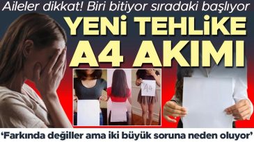 Aileler Dikkat! Yeni Tehlike A4 Akımı: ‘İki Büyük Soruna Neden Oluyor’