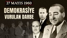 Demokrasi Tarihinin Kara Lekesi: 27 Mayıs 1960 Darbesi