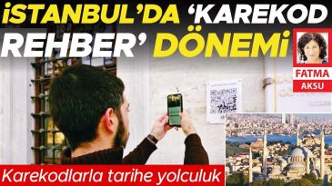 İstanbul’da ‘Karekod Rehber’ Dönemi