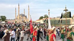 İstanbul’un Fetih Yürüyüşü Edirne’den Başladı