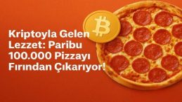 Kriptoyla Gelen Lezzet: Paribu 100.000 Pizzayı Fırından Çıkarıyor!