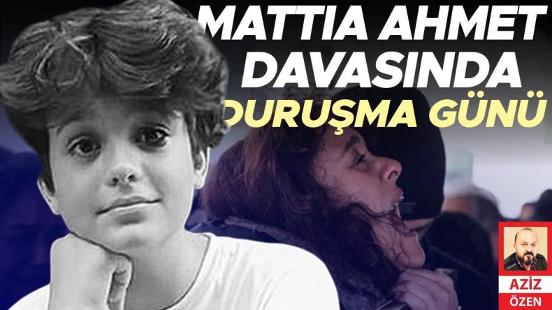Mattia Ahmet Davasında Duruşma Tarihi Belirlendi