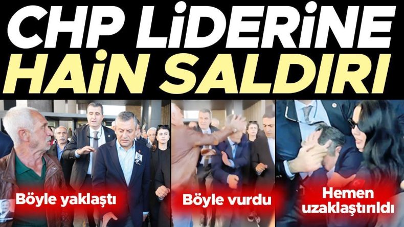 Özgür Özel’e Yapılan Menfur Saldırı