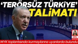 ‘Terörsüz Türkiye’ Talimatı