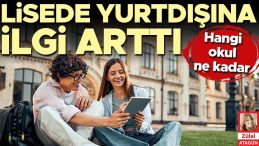 Yurtdışında Lise Eğitimi İlgi Görüyor