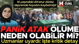14 Yaşındaki Afranur Günlü Depremde Hayatını Kaybetti! Panik Atak Ölümü Tetikleyebilir Mi? Uzmanlar Uyardı! İşte Kritik Detaylar!