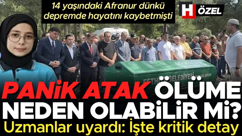 14 Yaşındaki Afranur Günlü Depremde Hayatını Kaybetti! Panik Atak Ölümü Tetikleyebilir Mi? Uzmanlar Uyardı! İşte Kritik Detaylar!