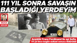 3. Dünya Savaşı'nın eşiğinde, 1. Dünya Savaşı'nın izini sürdük… Tarihin tetiği burada çekildi