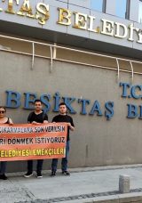 Beşiktaş İşçileri Belediye Önünde Süresiz Oturma Eyleminde