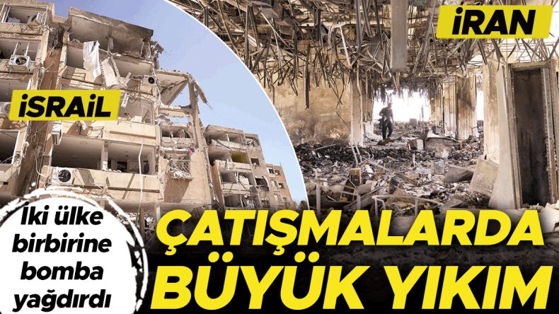 Çatışmalarda Büyük Yıkım