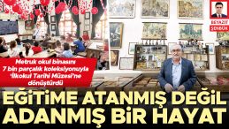 Eğitime Atanmış Değil, Adanmış Bir Hayat