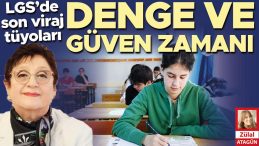 LGS’de Son Viraj Tüyoları: Denge ve Güven Zamanı
