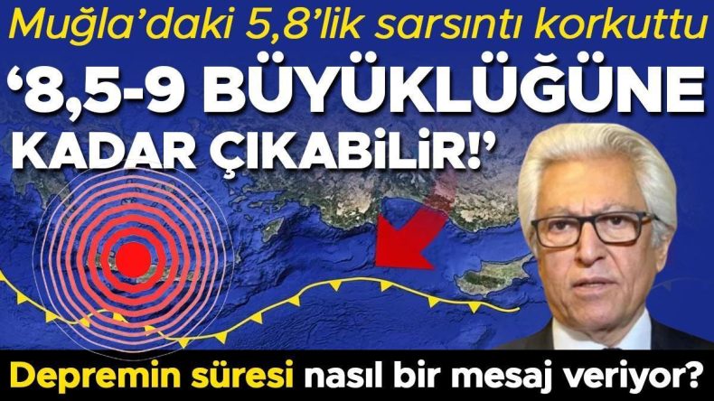 Muğla’da meydana gelen 5.8 büyüklüğündeki deprem paniğe neden oldu: ‘Büyüklüğü 8.5-9’a kadar çıkabilir!’ Uzmanlar, depremin süresinin anlamını değerlendiriyor.