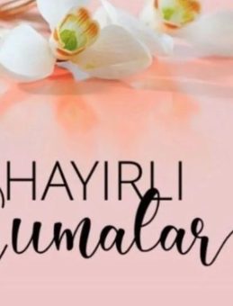 GÖRSELLİ CUMA MESAJLARI || Hadislerle dolu, dualı, kısa ve uzun hayırlı Cumalar mesajları!