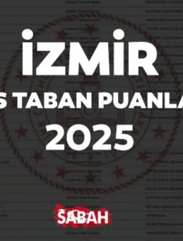 İzmir Lise Taban Puanları ve Yüzdelik Dilimleri 2025: Fen Lisesi, Anadolu Lisesi, İmam Hatip Lisesi LGS Taban Puanları Açıklandı mı?
