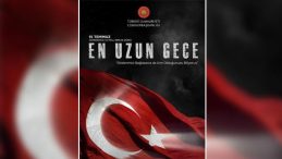“En Uzun Gece” Destanının İlk Temsili 15 Temmuz'da Cumhurbaşkanlığı Külliyesi’nde Gerçekleştirilecek