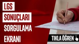 LGS SONUÇLARI TIKLA-SORGULA meb.gov.tr: 2025 LGS sonuçları açıklandı mı, nasıl öğrenilir? İşte LGS sonuç ekranı