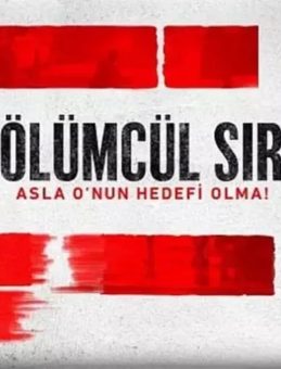 Ölümcül Sır Filmi: Konusu ve Oyuncuları Hakkında Detaylar
