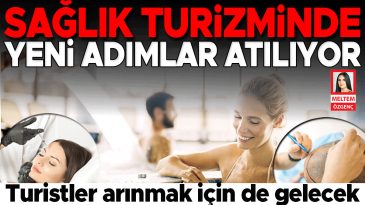 Sağlık Turizminde Yeni Gelişmeler: Arınma İ&ccedil;in Gelen Turistler Bekleniyor
