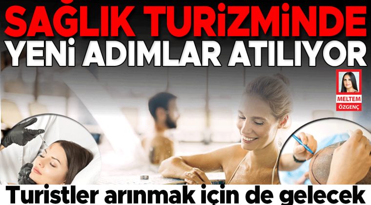 Sağlık Turizminde Yeni Gelişmeler: Arınma İçin Gelen Turistler Bekleniyor