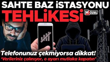 Telefon &Ccedil;ekmiyorsa Dikkat: Yanınızdaki Sahte Baz İstasyonu Verilerinizi &Ccedil;alıyor Olabilir!