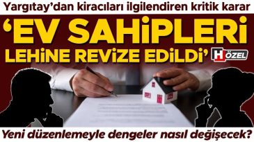 Yargıtay&rsquo;dan kiracıları etkileyen &ouml;nemli karar: &lsquo;Baskı altında imzalandı&rsquo; savunması ge&ccedil;erli olmayabilir&hellip; &lsquo;Ev sahipleri lehine değiştirildi&rsquo;