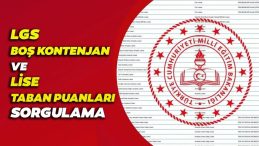 2025 LGS BOŞ KONTENJANLAR VE LİSE TABAN PUANLARI | MEB, LGS boş kontenjanları ne zaman duyuracak?