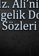 Hz. Ali&rsquo;nin Hikmetli S&ouml;zleri – Doğruluk, Haksızlık, Sabır ve Adalet &Uuml;zerine
