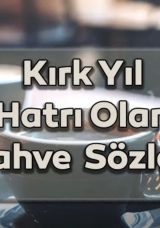 Kahve S&ouml;zleri: Instagram'da Paylaşımınıza Uygun Kahve Temalı S&ouml;zler