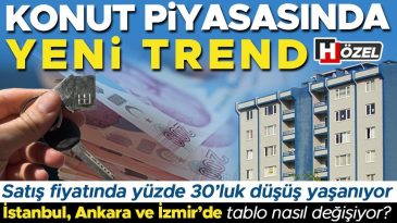 Konut Piyasasında Yeni Bir Trend: Satış Fiyatlarında Y&uuml;zde 30&rsquo;a Kadar D&uuml;ş&uuml;ş | İstanbul, Ankara ve İzmir&rsquo;de Durum Nedir?