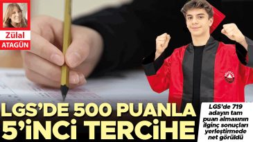 LGS'de 500 Puanla 5. Tercih