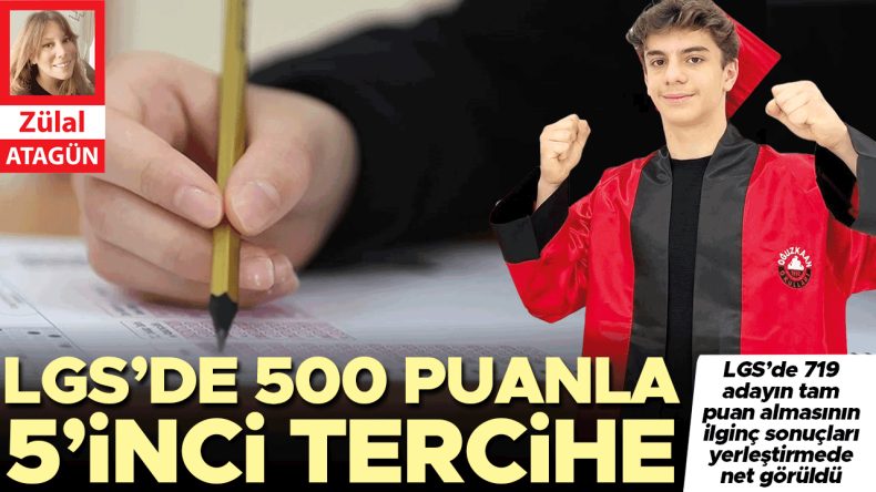 LGS'de 500 Puanla 5. Tercih