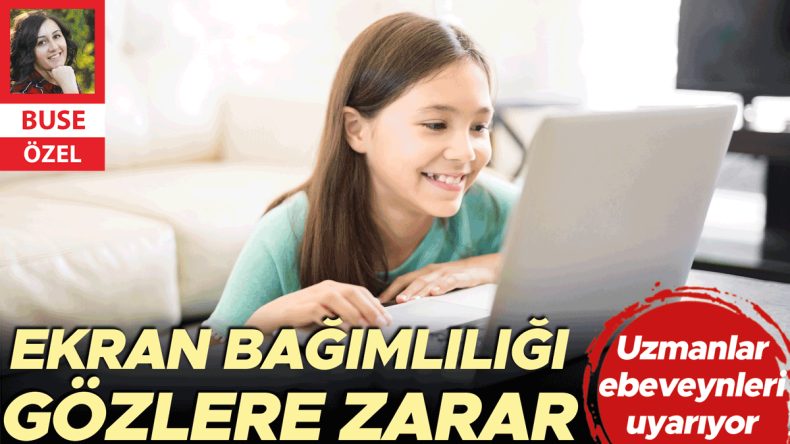 Op. Dr. Birtan Öztürk Uyardı: Ekran Bağımlılığı Gözlere Zarar Veriyor