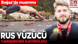 Rus Yüzücü Yarışmada Kayboldu… Boğaz'da Gizem