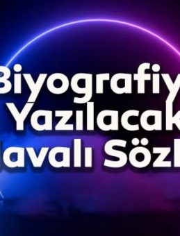Şık Sözler: Biyografilere Uygun, Paylaşıma Açık, Kısa ve Uzun, Çarpıcı ve En Göz Alıcı Sözler