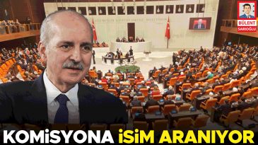 S&uuml;re&ccedil; Komisyonu Toplanıyor… Kurtulmuş &Ouml;n Uzlaşma Aradı