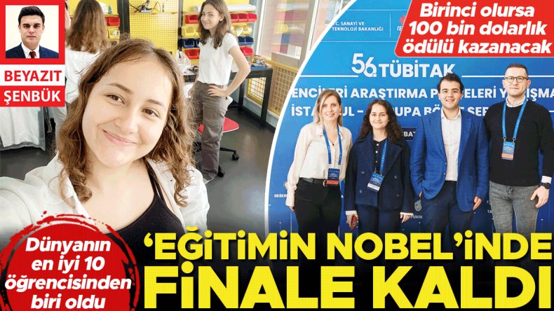 Fatma Deniz &lsquo;Eğitimin Nobel&rsquo;inde finale kaldı