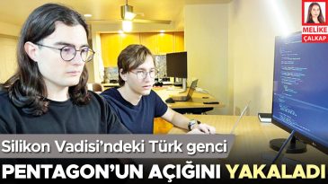 Silikon Vadisi&rsquo;ndeki T&uuml;rk Genci Pentagon&rsquo;un A&ccedil;ığını Yakaladı