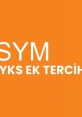 YKS EK TERCİH TAKVİMİ VE KILAVUZU 2025: YKS ek tercihleri ne zaman başlayacak?