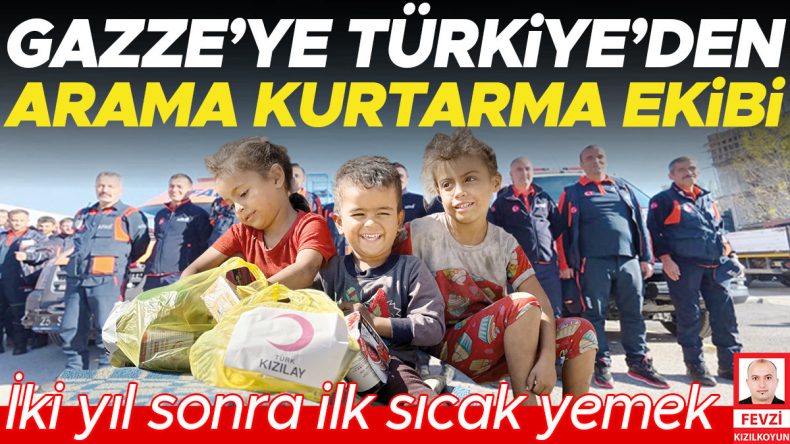 Gazze’ye Türkiye’den Arama Kurtarma Ekibi