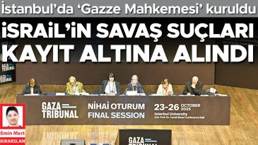 İstanbul&rsquo;da &lsquo;Gazze Mahkemesi&rsquo; kuruldu… İsrail&rsquo;in savaş su&ccedil;ları kayıt altına alındı