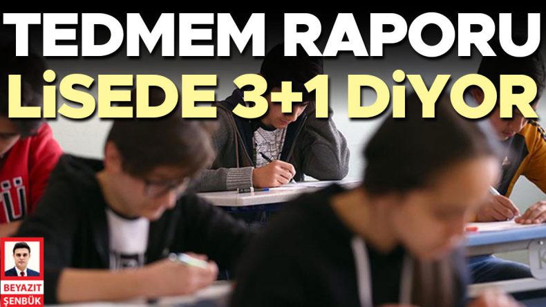 TEDMEM Liselerde 3+1 Modelini Öneriyor