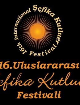 16. Uluslararası Şefika Kutluer Festivali Başlıyor!