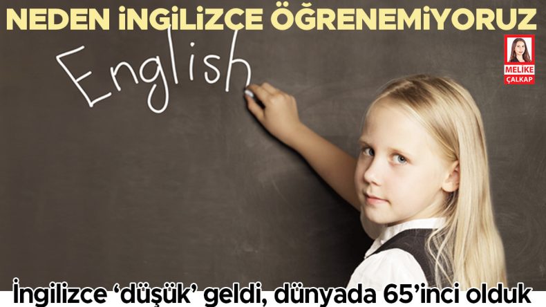 İngilizce&rsquo;de Başarısızlık: D&uuml;nyada 65&rsquo;inci Sıradayız