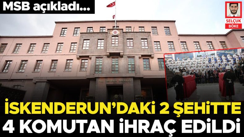 İskenderun'daki 2 Şehit ve 4 Komutanın İhraç Edilmesi