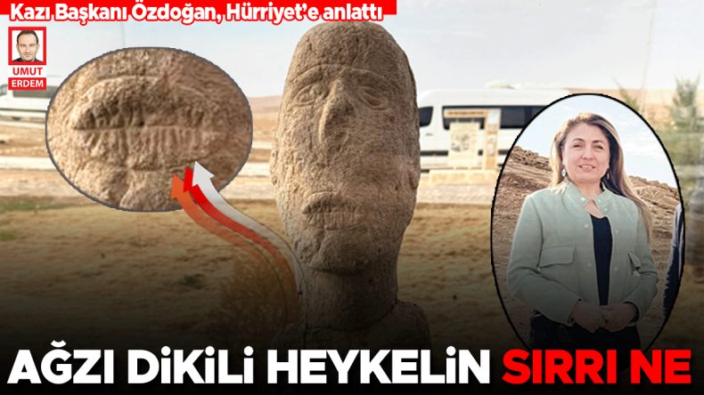 Kazı Başkanı Özdoğan Hürriyet’e anlattı… Ağzı dikili heykelin sırrı ne