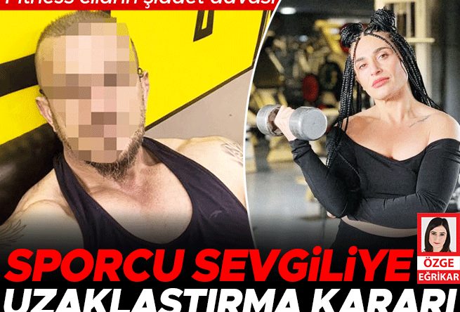 Sporcu Sevgiliye Uzaklaştırma Kararı