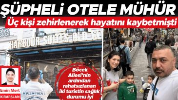 Zehirlenme Olayında Otel M&uuml;h&uuml;rlendi