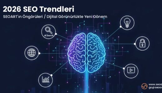 2026 SEO Trendleri: AI Agent ve Yapay Zekâ Odaklı Yeni Dönem