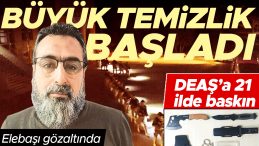 DEAŞ&rsquo;a Şafak Operasyonu